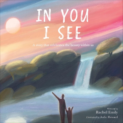 In You I See: A Story that Celebrates the Beauty Within book