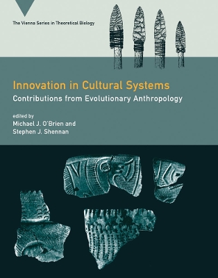 Innovation in Cultural Systems by Michael J. O'Brien
