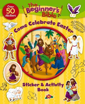 Beginner's Bible Come Celebrate Easter Sticker and Activity Book book