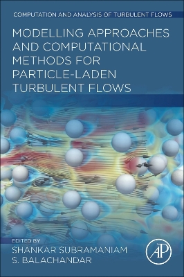 Modeling Approaches and Computational Methods for Particle-laden Turbulent Flows book