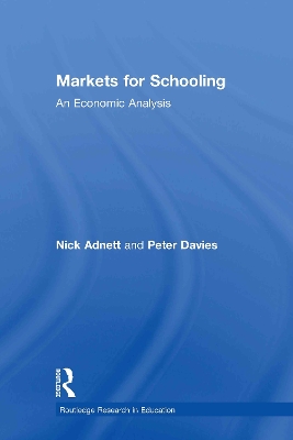 Markets for Schooling by Nick Adnett