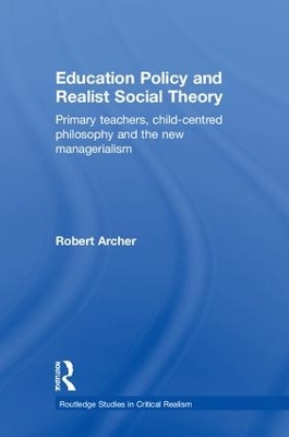 Education Policy and Realist Social Theory book