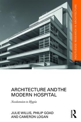Architecture and the Modern Hospital by Julie Willis