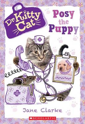Posy the Puppy (Dr. Kittycat #1) book