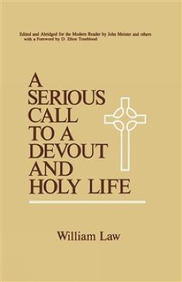 A Serious Call to a Devout and Holy Life by William Law