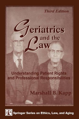 Geriatrics And The Law book