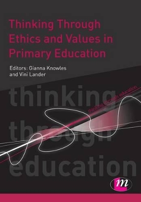 Thinking Through Ethics and Values in Primary Education book