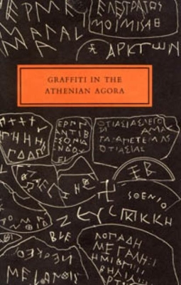 Graffiti in the Athenian Agora book
