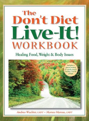 Don't Diet, Live-It! Workbook book