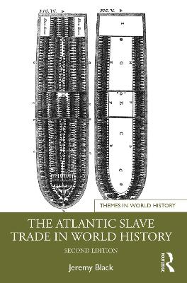 The Atlantic Slave Trade in World History book