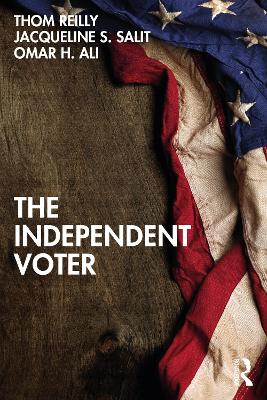 The Independent Voter by Thom Reilly