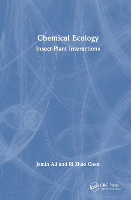 Chemical Ecology: Insect-Plant Interactions by Jamin Ali