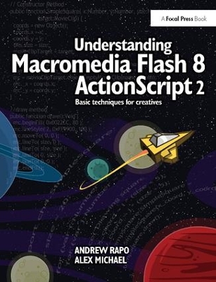 Understanding Macromedia Flash 8 ActionScript 2 by Andrew Rapo
