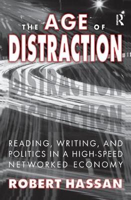 The Age of Distraction by Robert Hassan