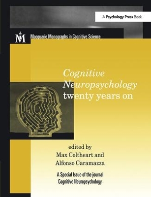 Cognitive Neuropsychology Twenty Years On: A Special Issue of Cognitive Neuropsychology book