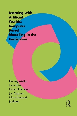 Learning Within Artificial Worlds: Computer Based Modelling In The Curriculum book