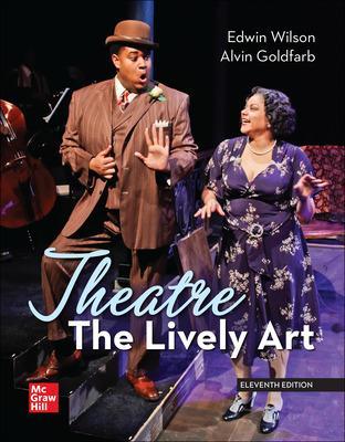 Theatre: The Lively Art by Edwin Wilson