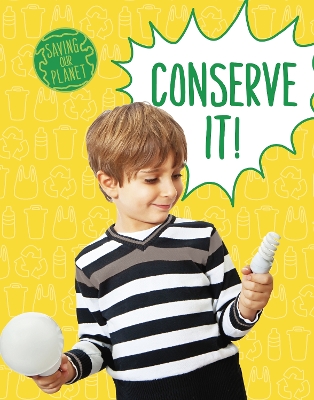 Conserve It! by Mary Boone