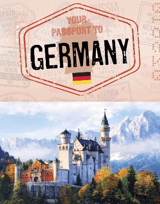Your Passport to Germany by Nancy Dickmann