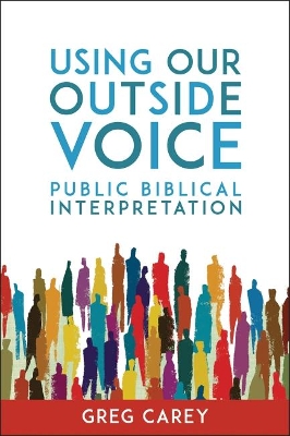 Using Our Outside Voice: Public Biblical Interpretation book