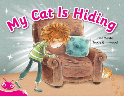 Bug Club Level 2 - Pink: My Cat is Hiding (Reading Level 2/F&P Level B) book