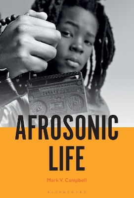 Afrosonic Life by Professor or Dr. Mark V. Campbell