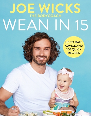 Wean in 15: Up-to-date Advice and 100 Quick Recipes book
