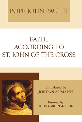 Faith According to St. John of the Cross book