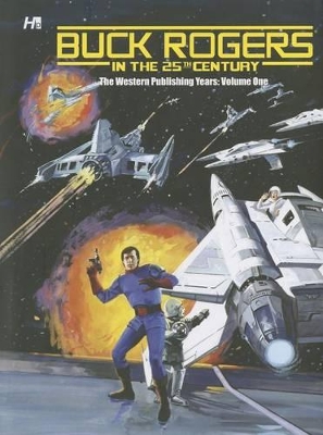 Buck Rogers in the 25th Century: The Western Publishing Years Volume 1 book