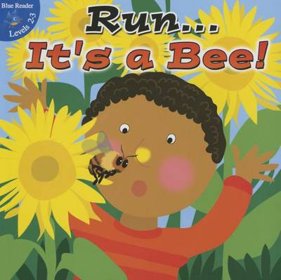 Run It's a Bee! by Robin Michal Koontz