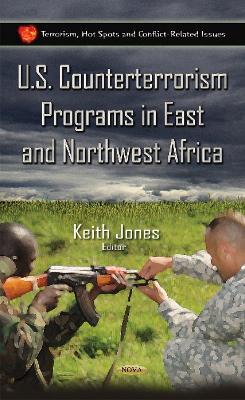 U.S. Counterterrorism Programs in East & Northwest Africa book