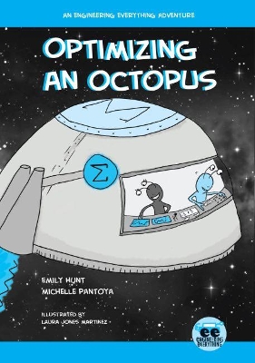 Optimizing an Octopus: An Engineering Everything Adventure book