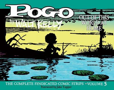 Pogo: The Complete Syndicated Comic Strips Vol. 5: 'Out of T his World at Home' book