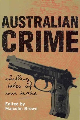 Australian Crime: Chilling Tales of Our Time book