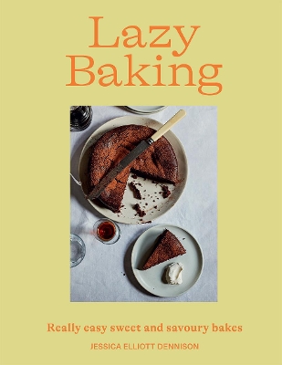 Lazy Baking: Really Easy Sweet and Savoury Bakes book
