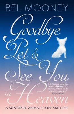 Goodbye Pet, and See You in Heaven book