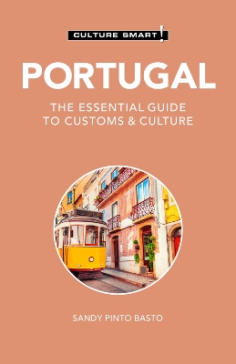 Portugal - Culture Smart!: The Essential Guide to Customs & Culture book