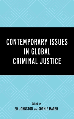 Contemporary Issues in Global Criminal Justice book