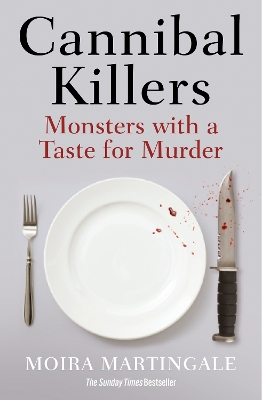 Cannibal Killers: Monsters with a Taste for Murder book