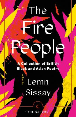 The Fire People: A Collection of British Black and Asian Poetry book