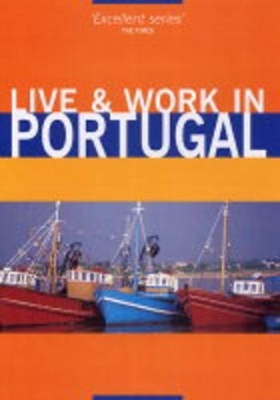 Live and Work in Portugal book