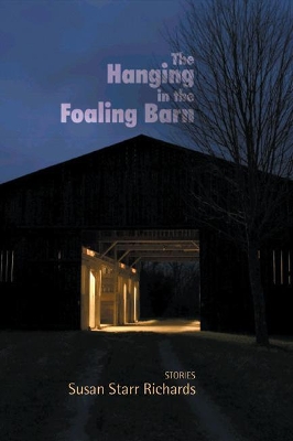 The Hanging in the Foaling Barn: Stories book