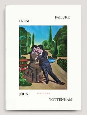 Fresh Failure: New Poems book