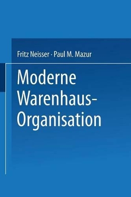 Moderne Warenhaus-Organisation: Anläßlich des 25jährigen Bestehens des Verbandes Deutscher Waren- und Kaufhäuser book