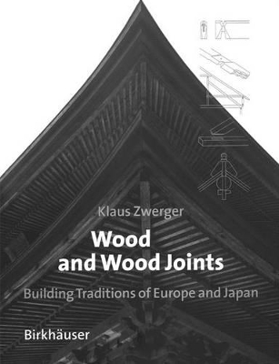 Wood and Wood Joints by Klaus Zwerger
