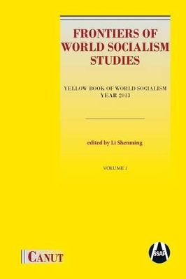 Frontiers of World Socialism Studies by Shenming Li