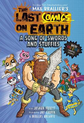 The Last Comics on Earth: A Song of Swords and Stuffies (The Last Kids on Earth) book