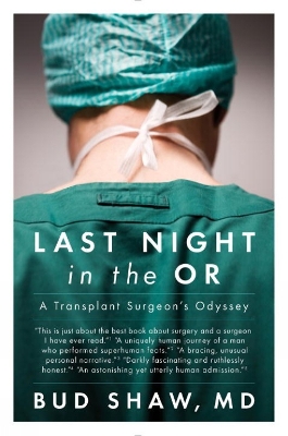 Last Night In The Or by Bud Shaw