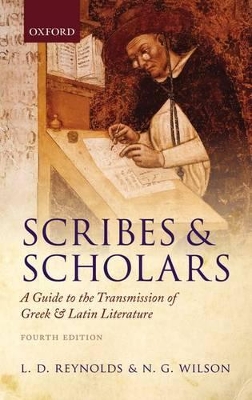 Scribes and Scholars by L. D. Reynolds