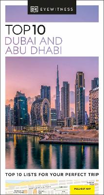 DK Eyewitness Top 10 Dubai and Abu Dhabi by DK Eyewitness